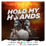 [Music] Emmyjofficial ft. Benjamin Isreal – Hold My Hands