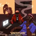 [Music] Ice Prince – Untitled Ft. Odumodublvck & PsychoYP